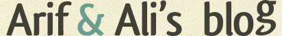Arif & Ali's Blog